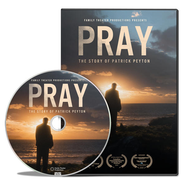 PRAY: The Story of Father Peyton DVD and/or Blu-Ray